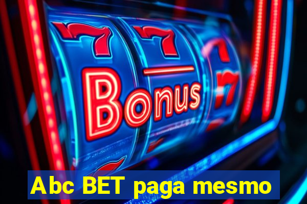 Abc BET paga mesmo